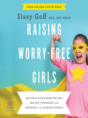 cover image of Raising Worry-Free Girls